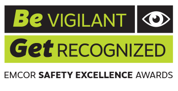 Be Vigilant Get Recognized - EMCOR Safety Excellence Awards